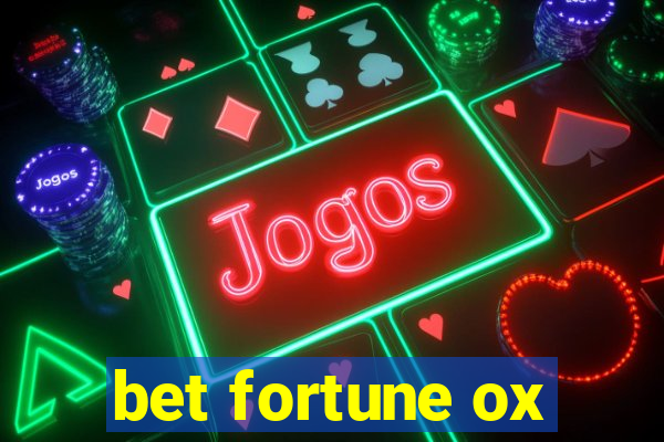 bet fortune ox